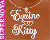 [Nova] Equine & Kitty N