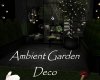 AV Ambient Garden Deco