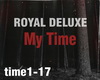 Royal Deluxe - My Time