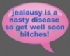 jealousy   nasty disease