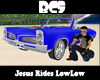 [BCS]Jesus Rides LowLow