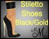 MM~ Black Gold Stilettos