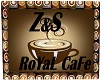 Zoe: Z&S Royal Cafe Sign