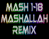 Mashallah remix
