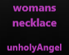 womans necklace (unholy)