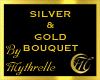 SILVER & GOLD BOUQUET