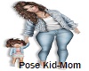 Pose Kid & Mom-Dad