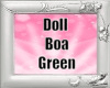 Doll Boa Green