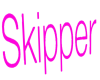 Pink SKIPPER headsign