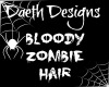 ~D Bloody zombie hair