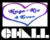 Kage + Rio 4 Ever