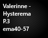 Valerinne - Hysterema P3