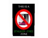 No Stalkers Sign
