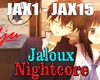 NightCore - Jaloux