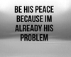 His Problem RLL