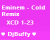 Eminem Cold Remix XCD