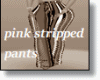 striped pant