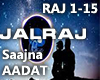 Jalraj- Saajna x Aadat