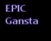 GangstaEpic