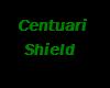 Centuari Shield
