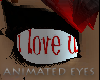 I LOVE U eyes