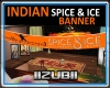 INDIAN SPICE l& ICE Sign