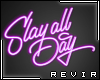 R║ Slay All Day Neon