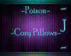 ~J~ ~Poison~ Cozy Pillow