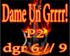 !!-Dame Un Grrrr-!!P2