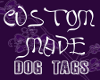 Custom Dog Tags *T & L*