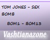 [V]TOMJONES- BOMB