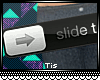'| Slide to Unlock