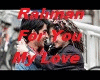 Rahman - For You My Love