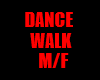 Dance Walk M/F