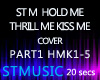 ST M HOLD THRILL KISS P1