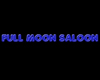 Full Moon Saloon Sign