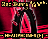 ! Bad Bunny Headphones F