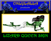 Lizard Queen Skin