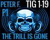 TRILL IS GONE PART 1 TIG