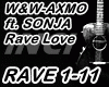 〆 Rave Love
