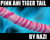 Ani Pink Tiger Tail
