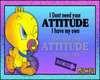 BabyTweety with Attitude