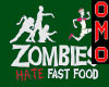 oMo Zombie Fast Food