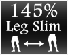 [M] Leg Slim 145%