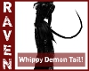 WHIPPY DEMON TAIL!