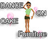 Dance On Cake
