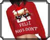 Feliz Navi-Don't Hoody