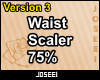 Waist Scaler 75%