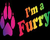 I'm A Furry Sign M/F