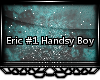 [xx]Eric #1 Handsy Boy